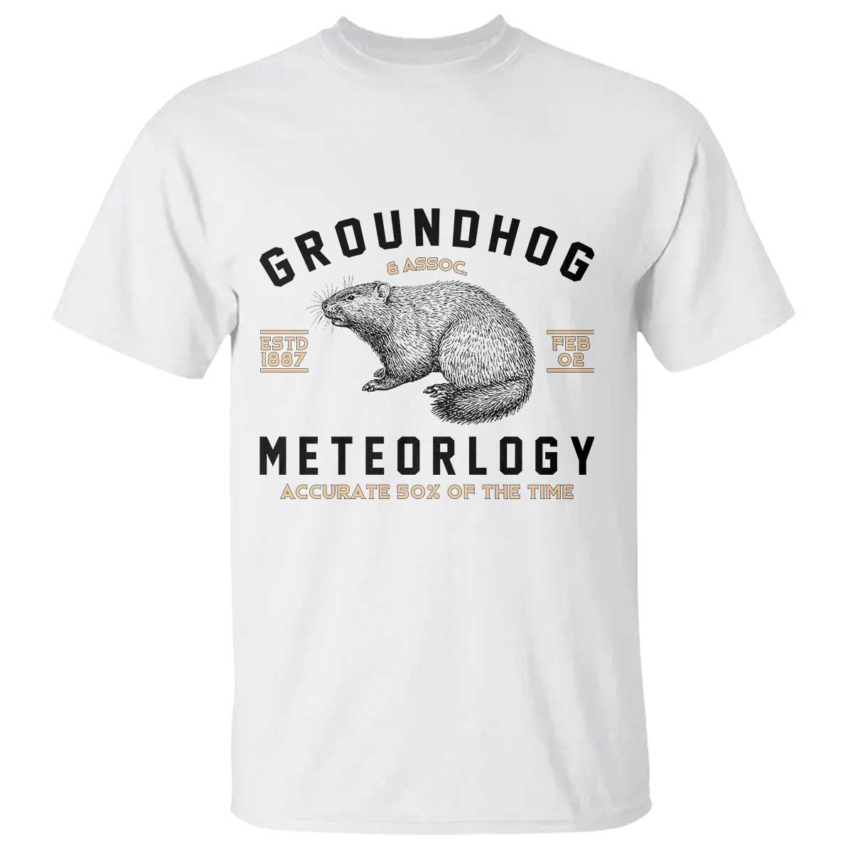 groundhog-meteorology-t-shirt-estd-1887-accurate-50-percent-of-the-time-woodchuck