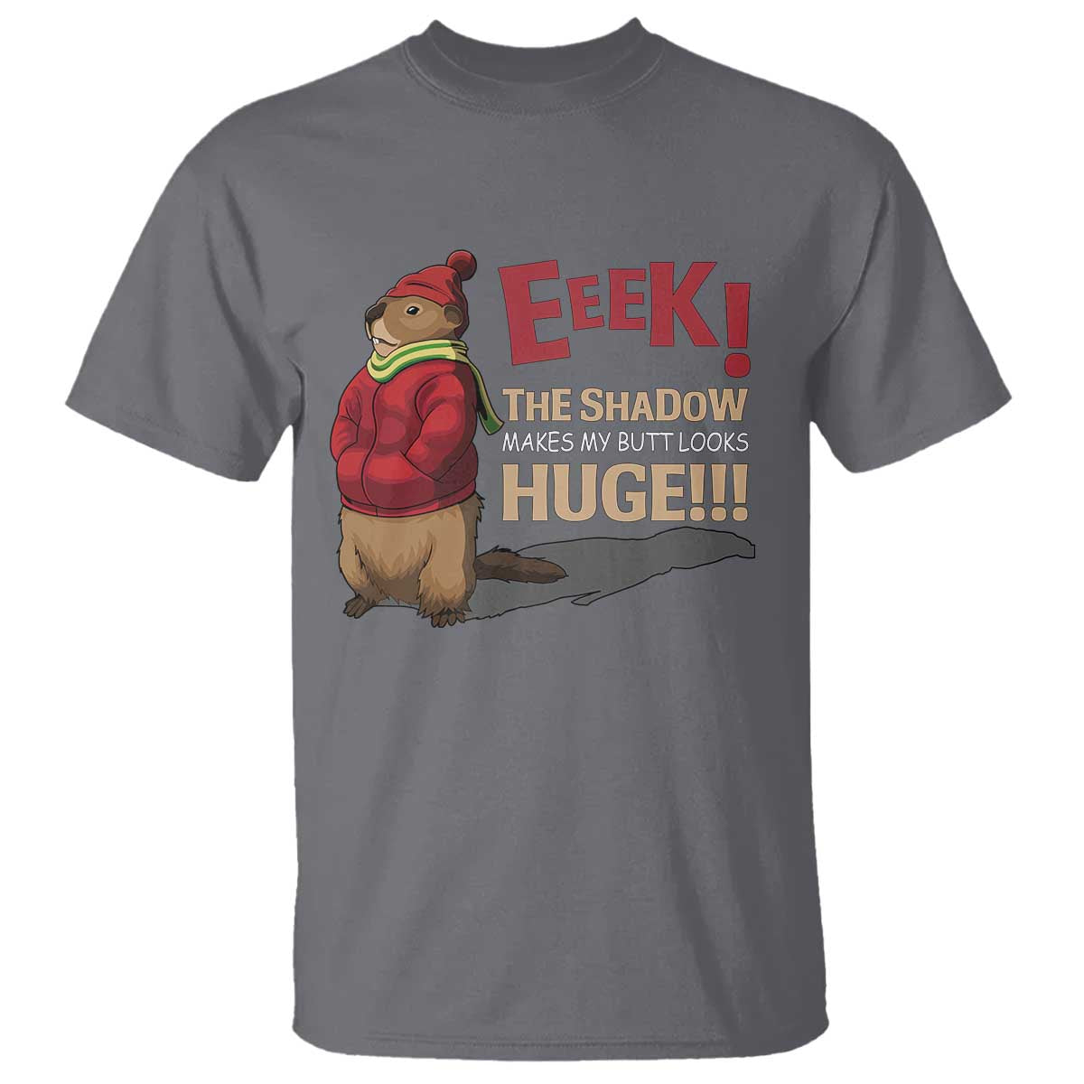 groundhog-shadow-t-shirt-eeek-the-shadow-makes-my-butt-look-huge