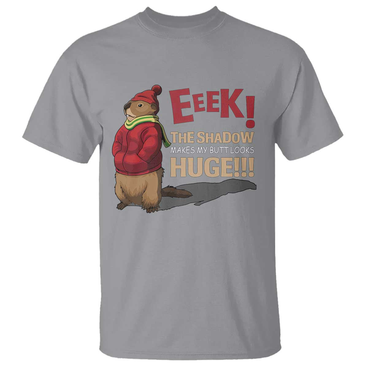 groundhog-shadow-t-shirt-eeek-the-shadow-makes-my-butt-look-huge