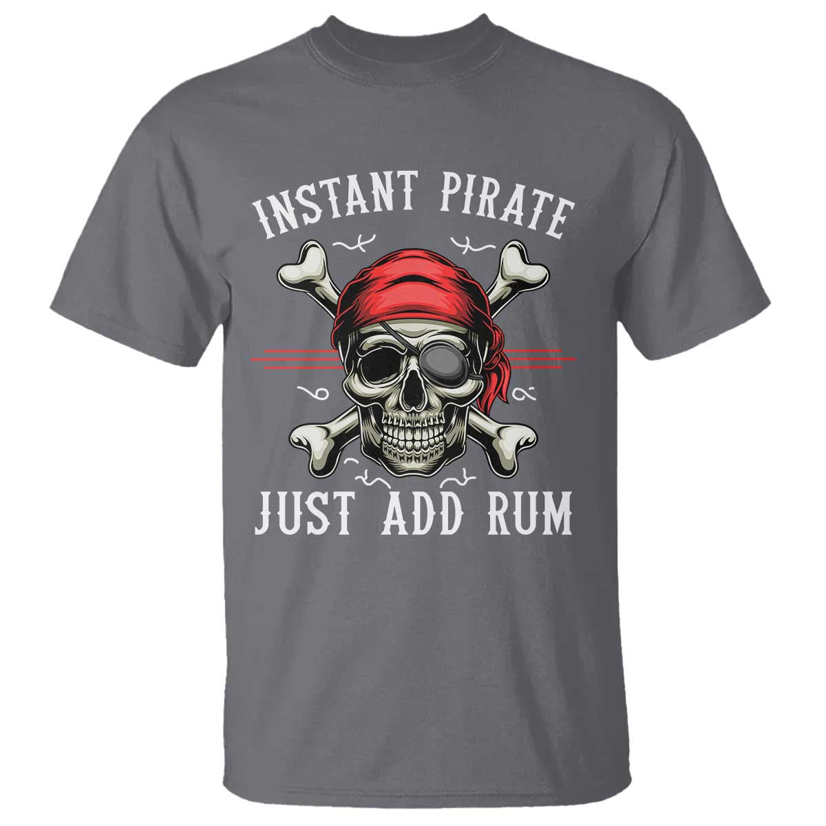 funny-pirate-skull-t-shirt-instant-pirate-just-add-rum-funny-jolly-roger-crossbones