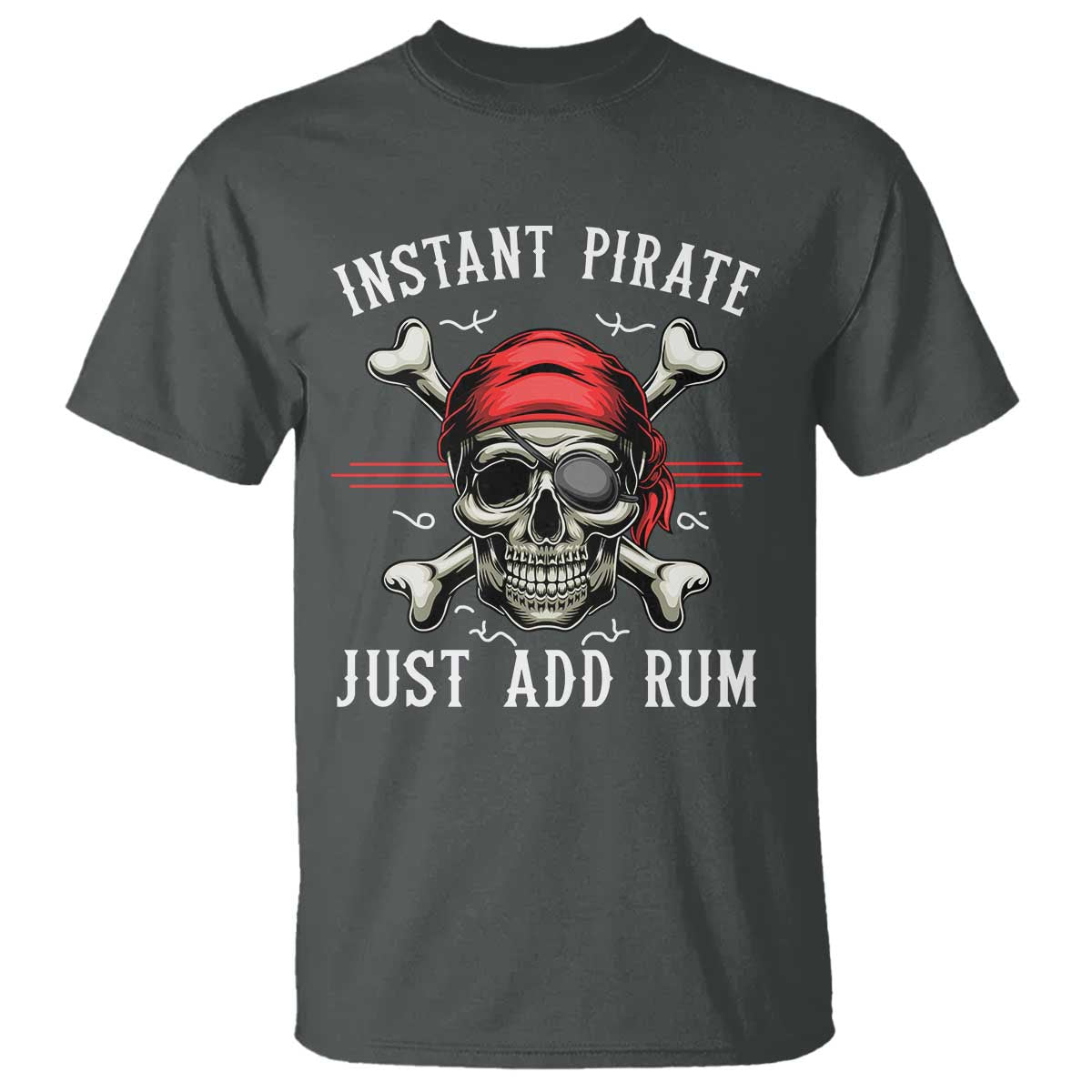 funny-pirate-skull-t-shirt-instant-pirate-just-add-rum-funny-jolly-roger-crossbones