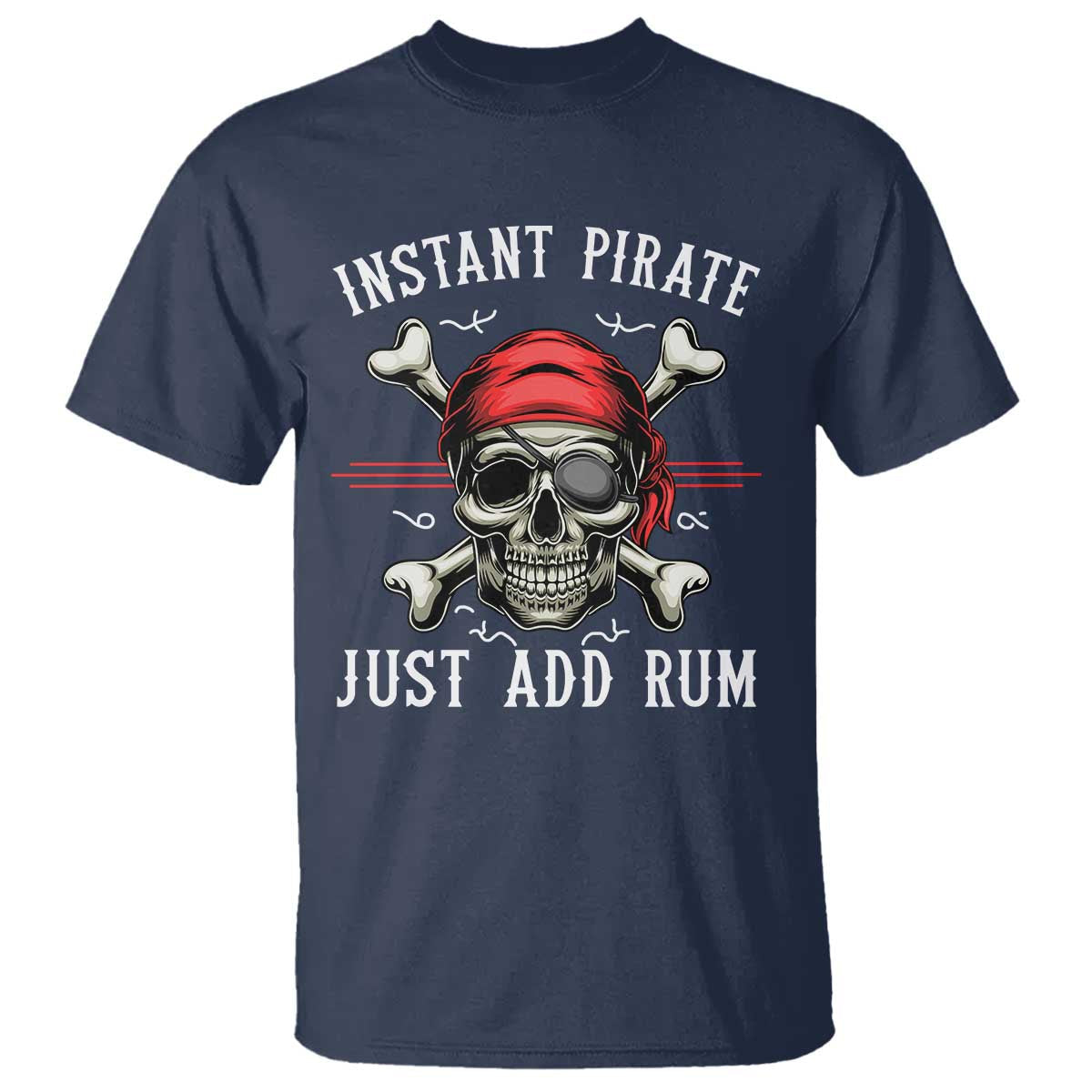 funny-pirate-skull-t-shirt-instant-pirate-just-add-rum-funny-jolly-roger-crossbones