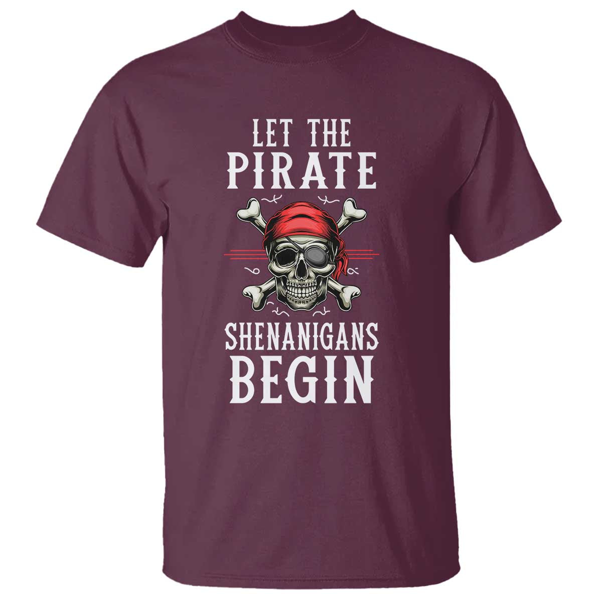 let-the-pirate-shenanigans-begin-t-shirt-pirate-skull