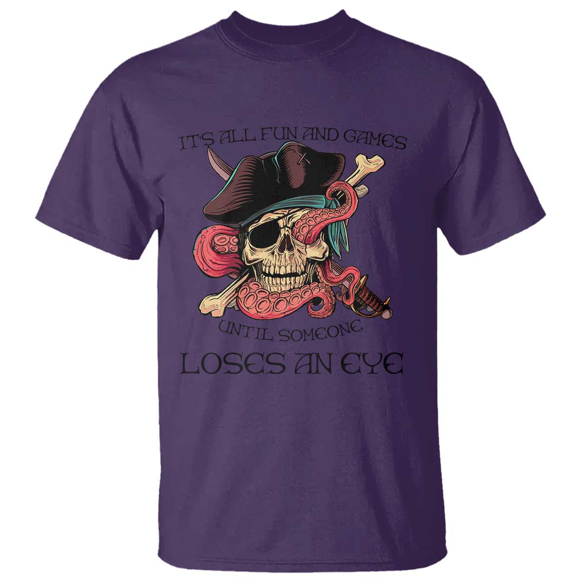 funny-pirate-t-shirt-all-fun-and-games-until-someone-loses-an-eye