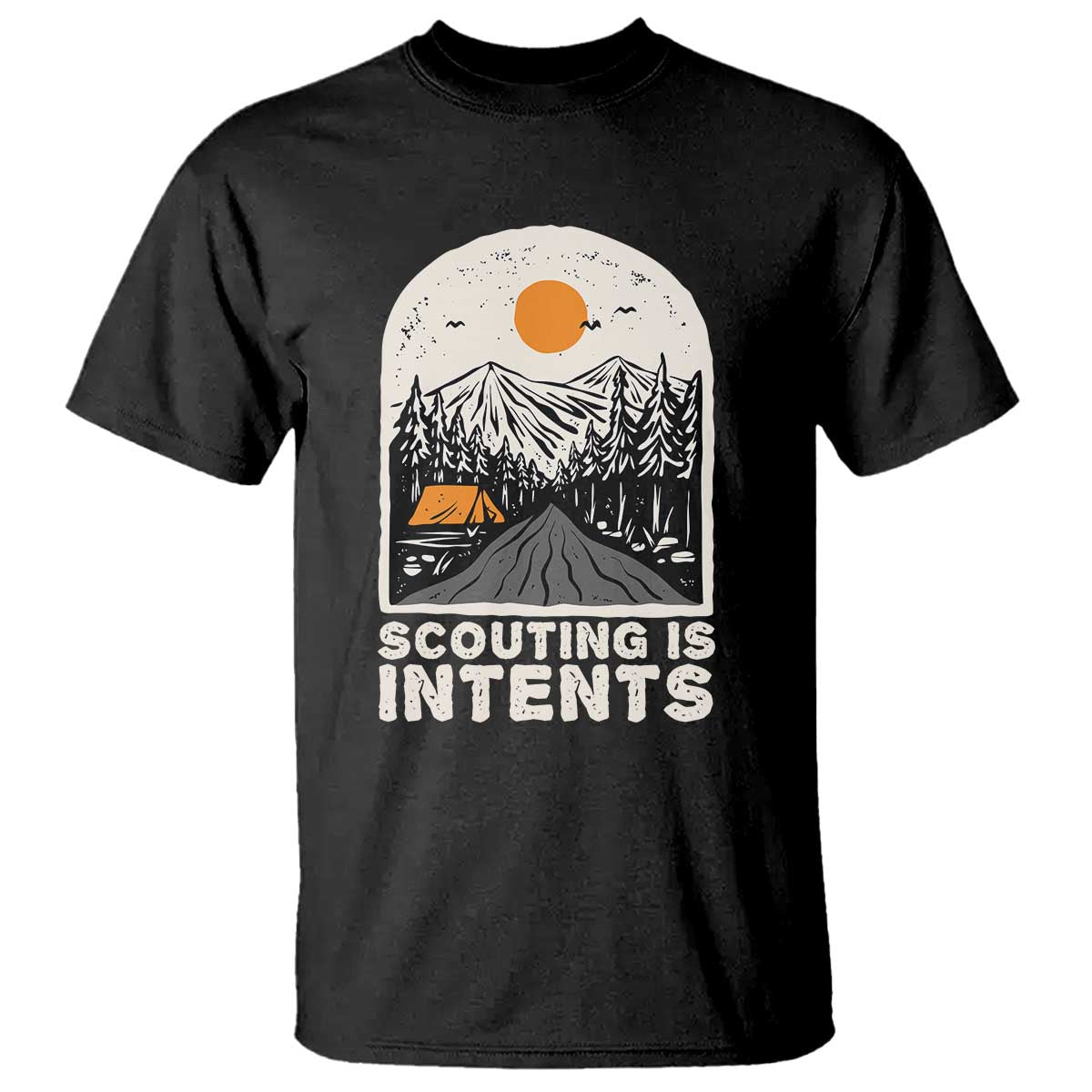 funny-scout-camper-scouting-is-intents-camping-hiking-outdoors-t-shirt-ts02