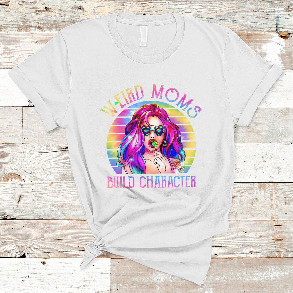 funny-mom-life-mothers-day-retro-weird-moms-build-character-cool-tattoo-mom-tie-dye-t-shirt-ts02