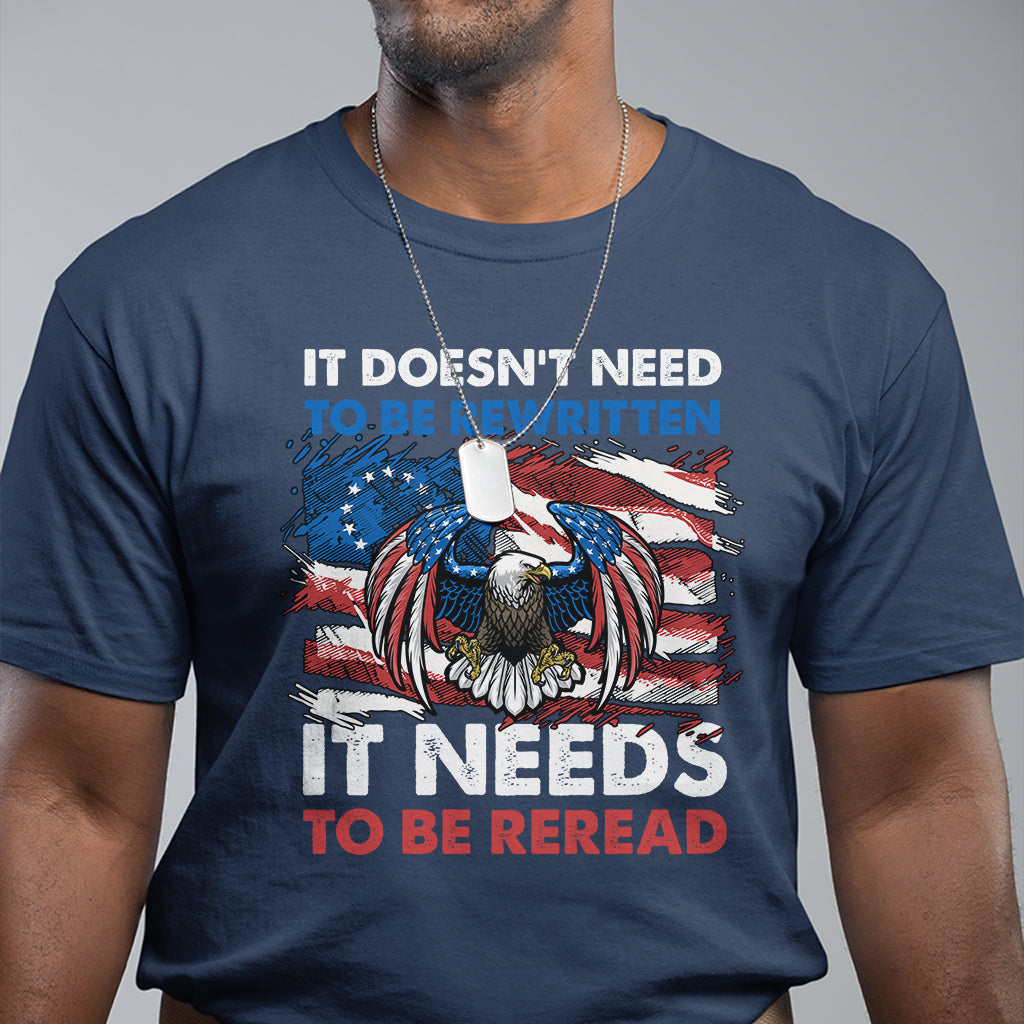 distressed-eagle-american-flag-we-the-people-its-doesnt-need-to-be-rewritten-it-needs-to-be-reread-4th-of-july-freedom-tour-1776-patriotic-t-shirt