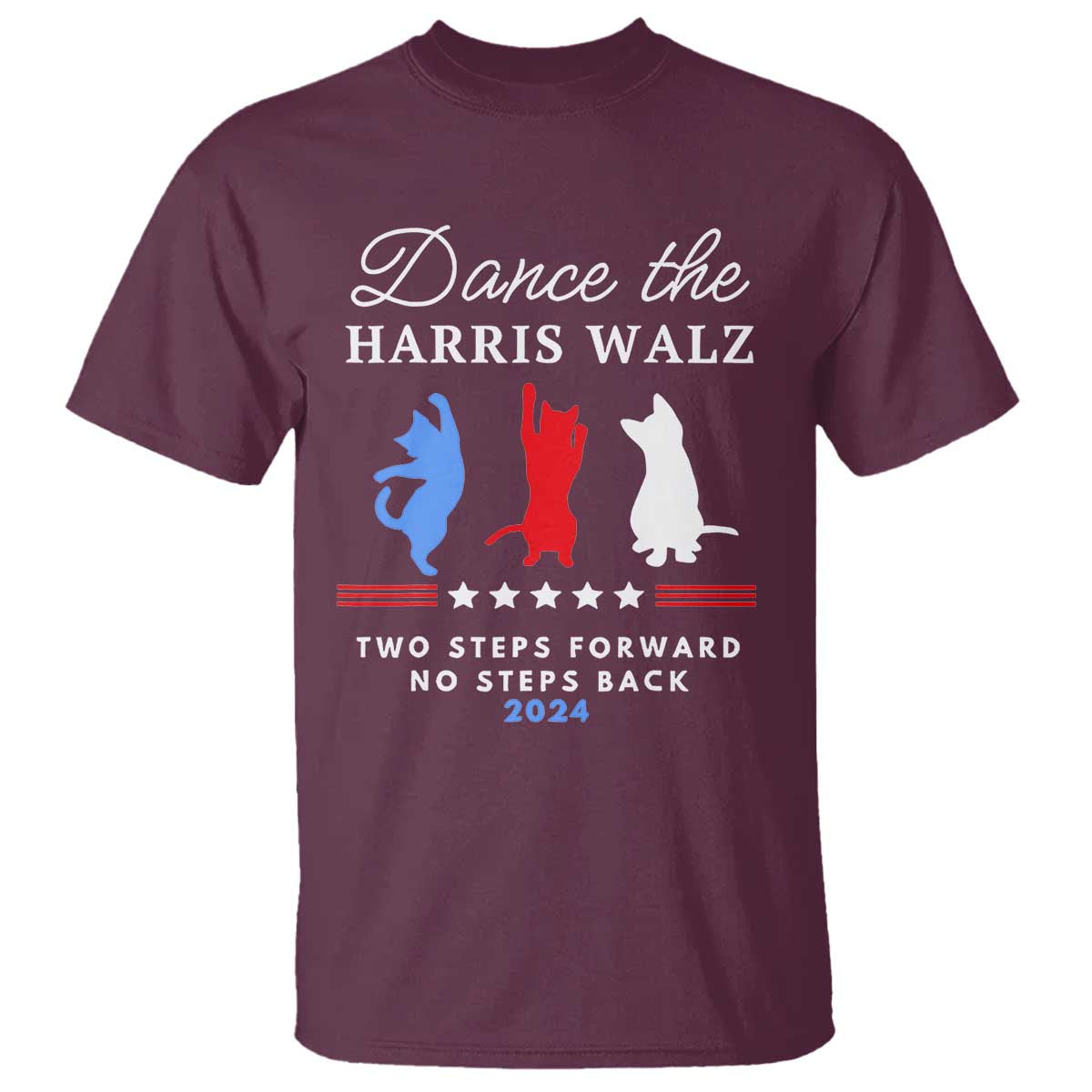 dance-the-harris-walz-2024-t-shirt-two-steps-forward-no-steps-back