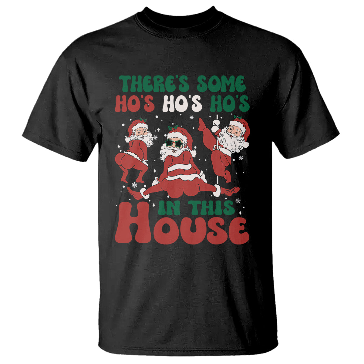 christmas-santa-t-shirt-theres-some-hos-in-this-house-funny-xmas