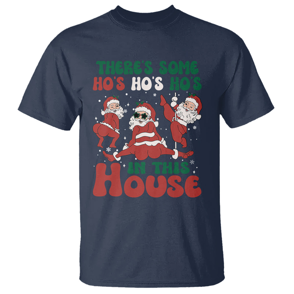 christmas-santa-t-shirt-theres-some-hos-in-this-house-funny-xmas