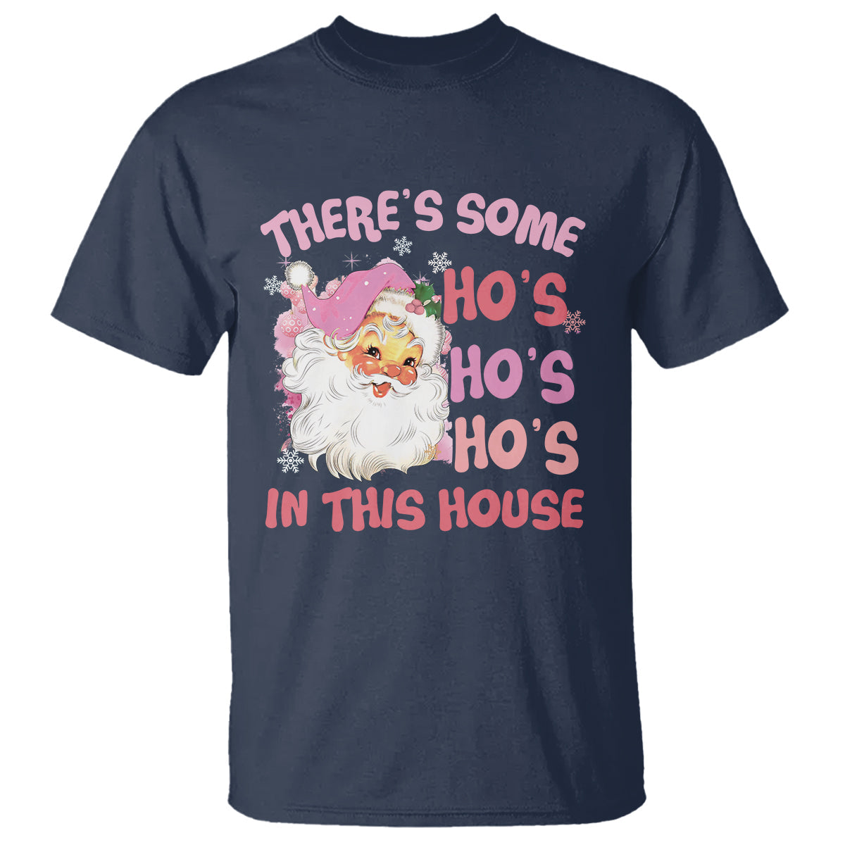 christmas-pink-santa-t-shirt-theres-some-hos-in-this-house-retro-xmas-vibe