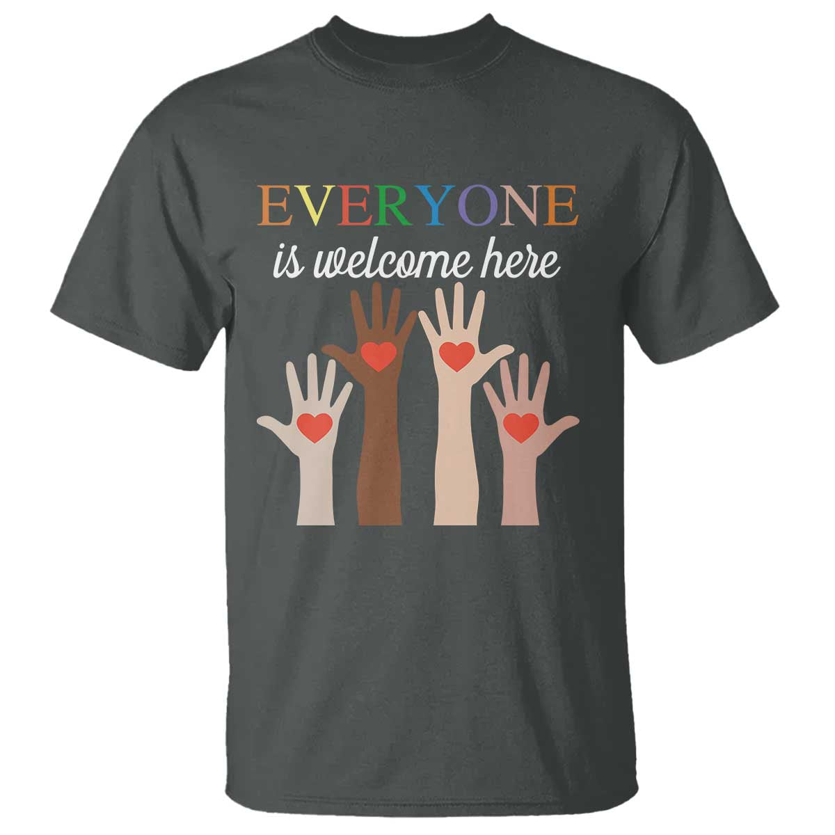 everyone-is-welcome-here-t-shirt-equality-fist-hands-hearts