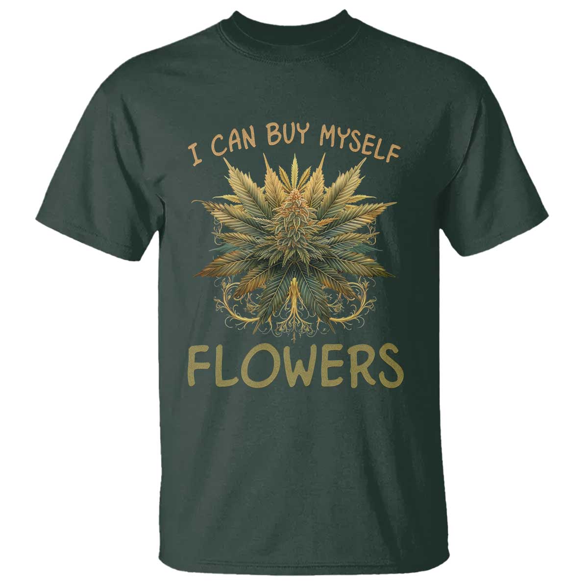 funny-cannabis-420-t-shirt-i-can-buy-myself-flowers-marijuana-smoking-weed