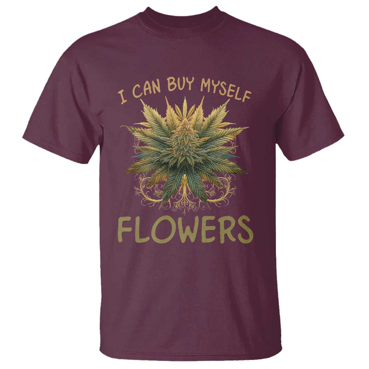 funny-cannabis-420-t-shirt-i-can-buy-myself-flowers-marijuana-smoking-weed
