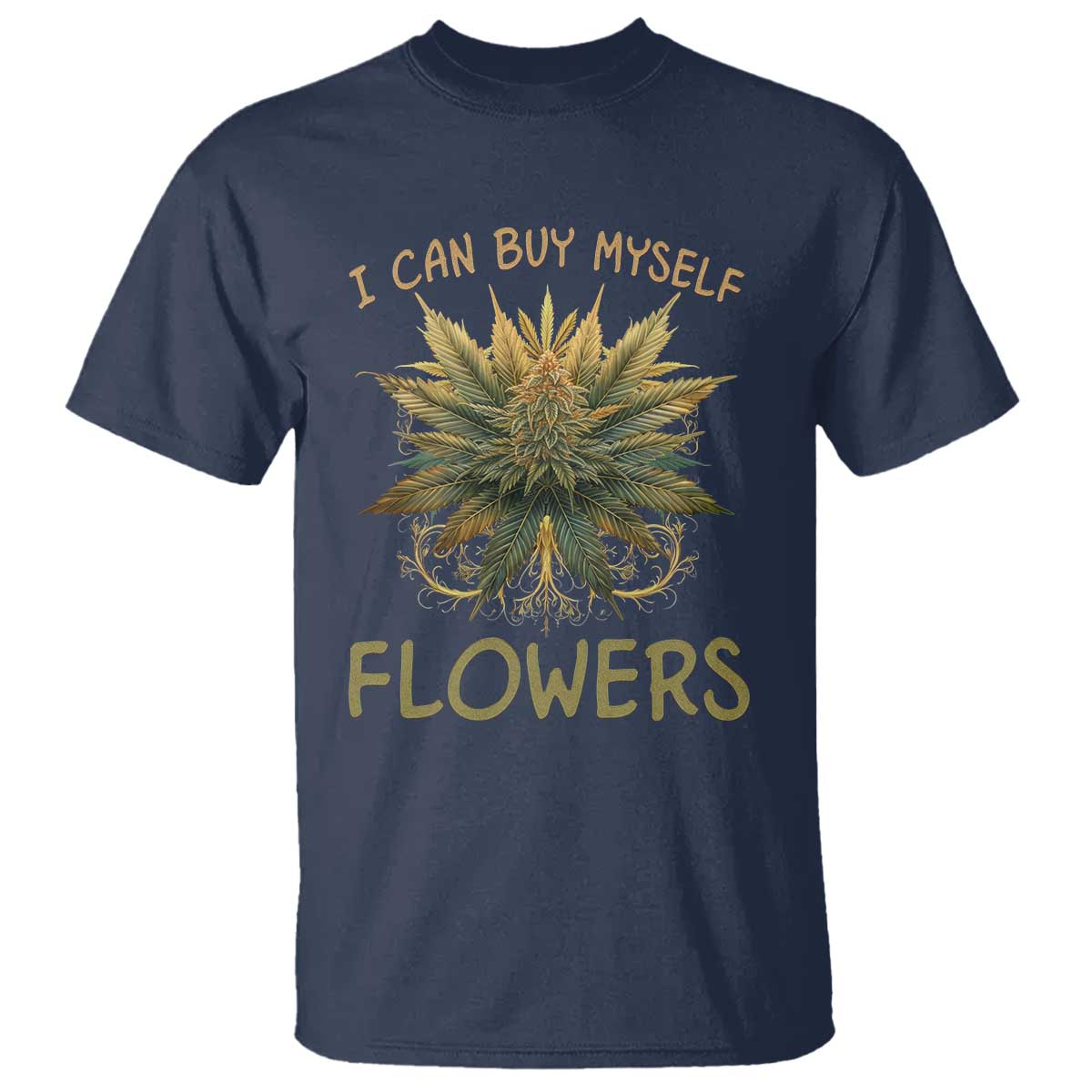 funny-cannabis-420-t-shirt-i-can-buy-myself-flowers-marijuana-smoking-weed