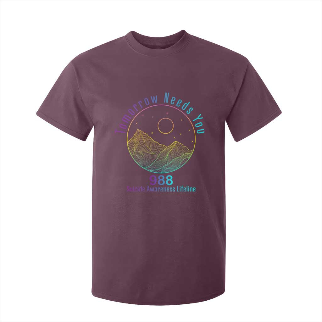Tomorrow Needs You 988 T Shirt For Kid Suicide Prevention Support Lifeline