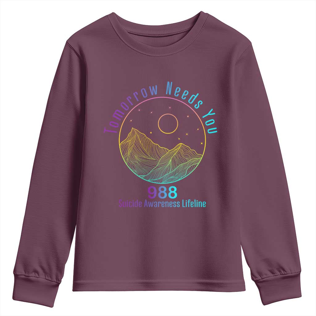 Tomorrow Needs You 988 Youth Sweatshirt Suicide Prevention Support Lifeline