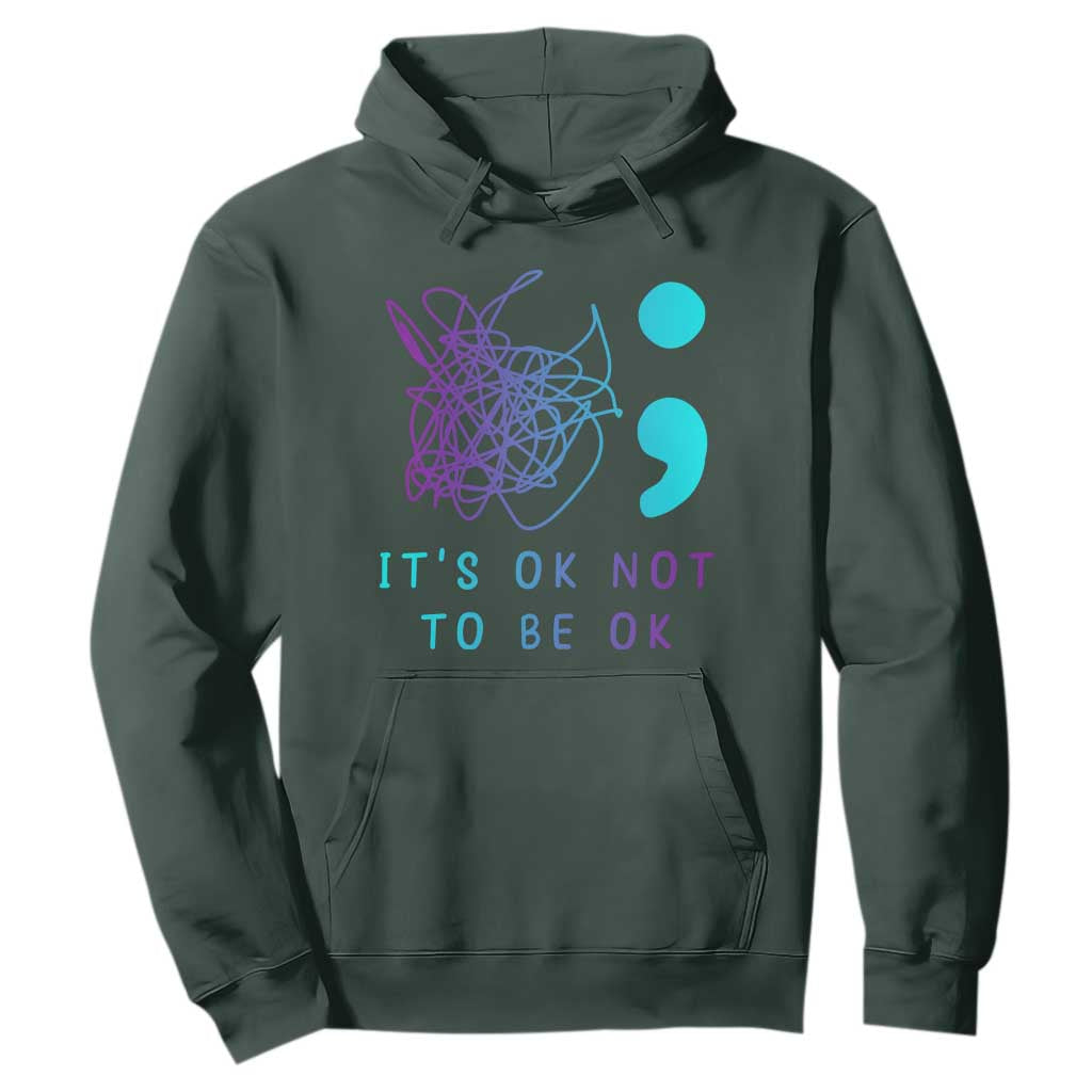 Its Ok To Not Be Ok Hoodie Suicide Prevention Support You Matter