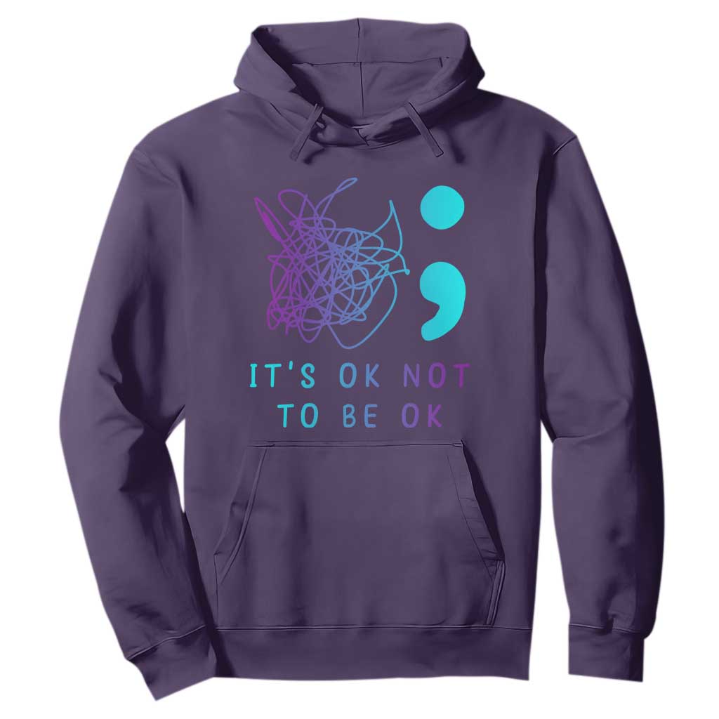 Its Ok To Not Be Ok Hoodie Suicide Prevention Support You Matter