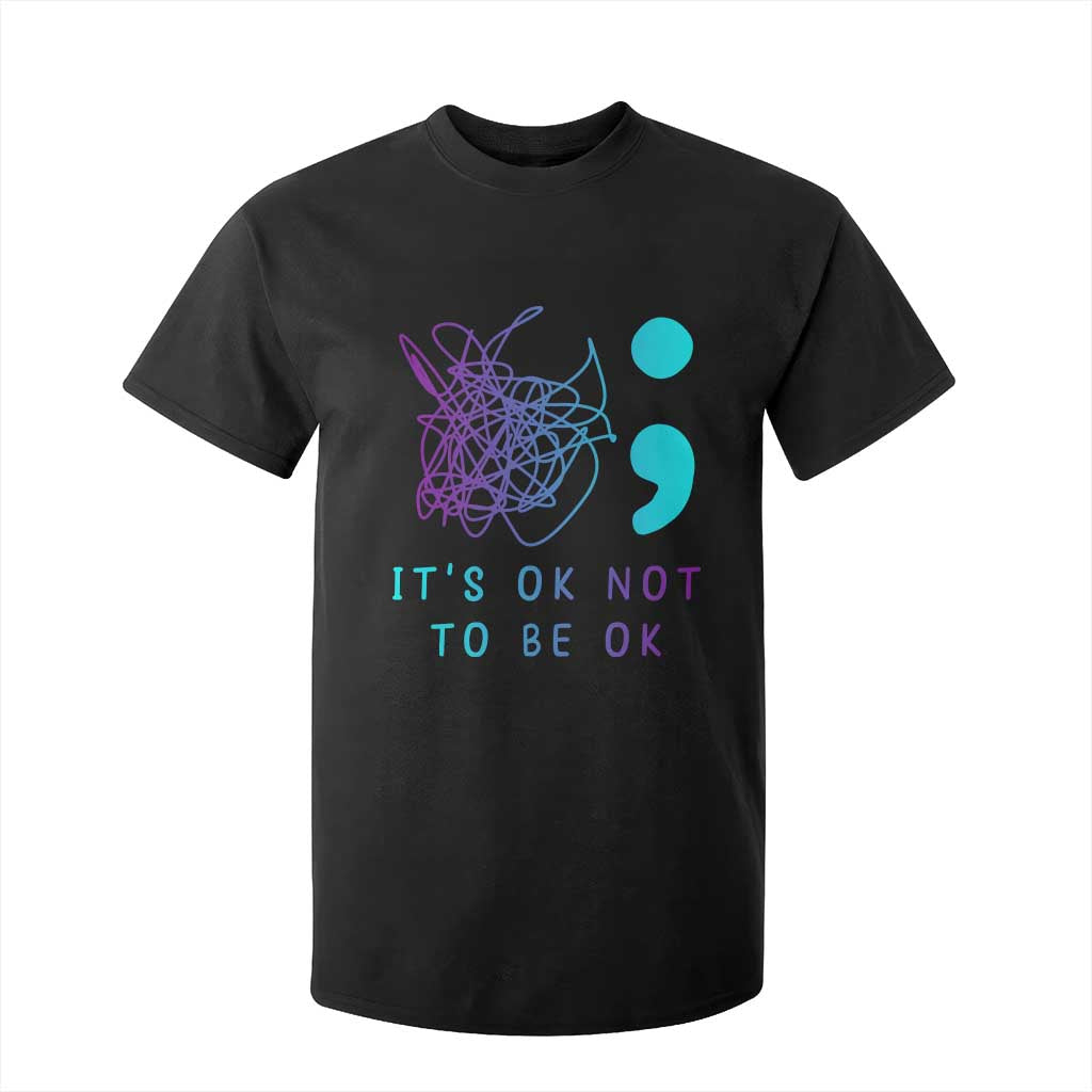 Its Ok To Not Be Ok T Shirt For Kid Suicide Prevention Support You Matter