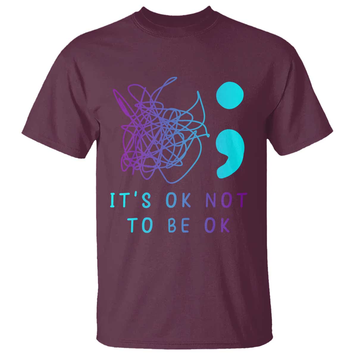 Its Ok To Not Be Ok T Shirt Suicide Prevention Support You Matter