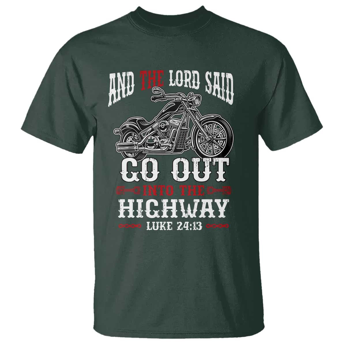 christian-biker-t-shirt-lord-said-go-out-into-highways-faith-motorcycle