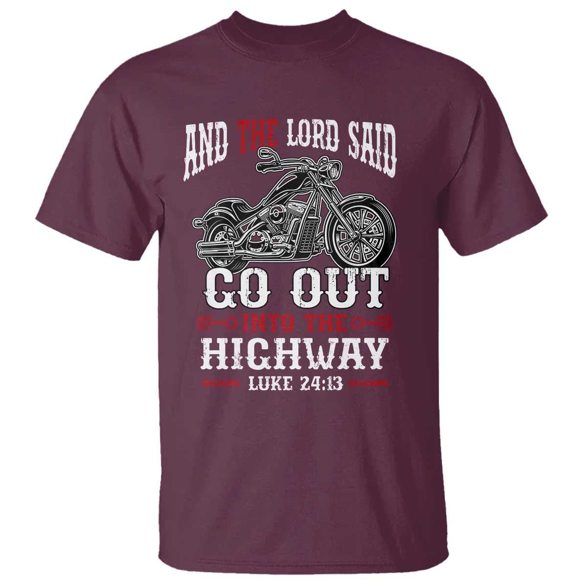 christian-biker-t-shirt-lord-said-go-out-into-highways-faith-motorcycle
