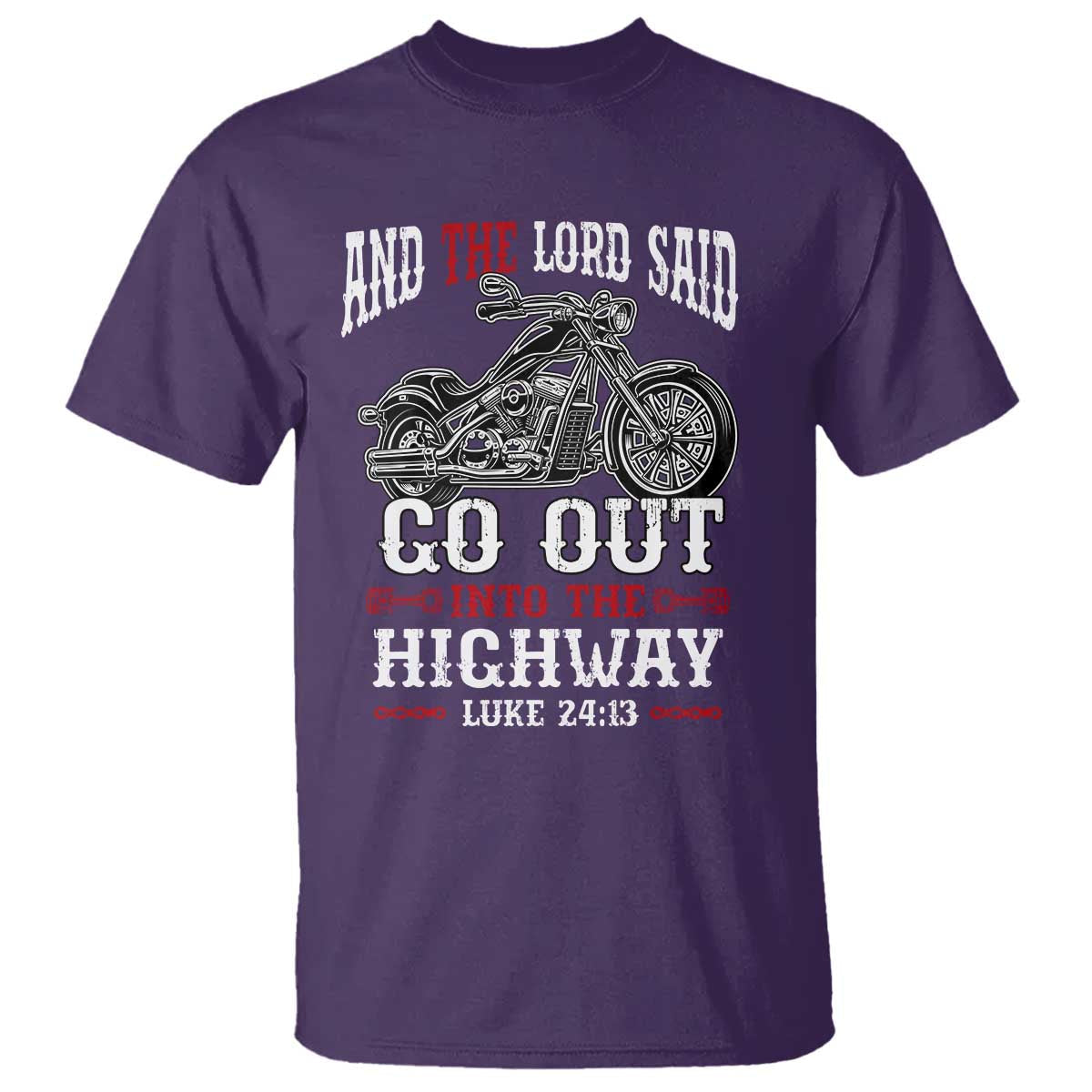 christian-biker-t-shirt-lord-said-go-out-into-highways-faith-motorcycle