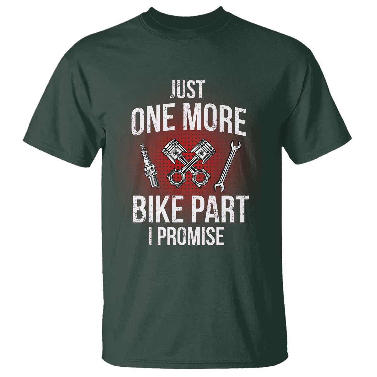 funny-biker-t-shirt-one-more-bike-part-motorcycle-mechanic