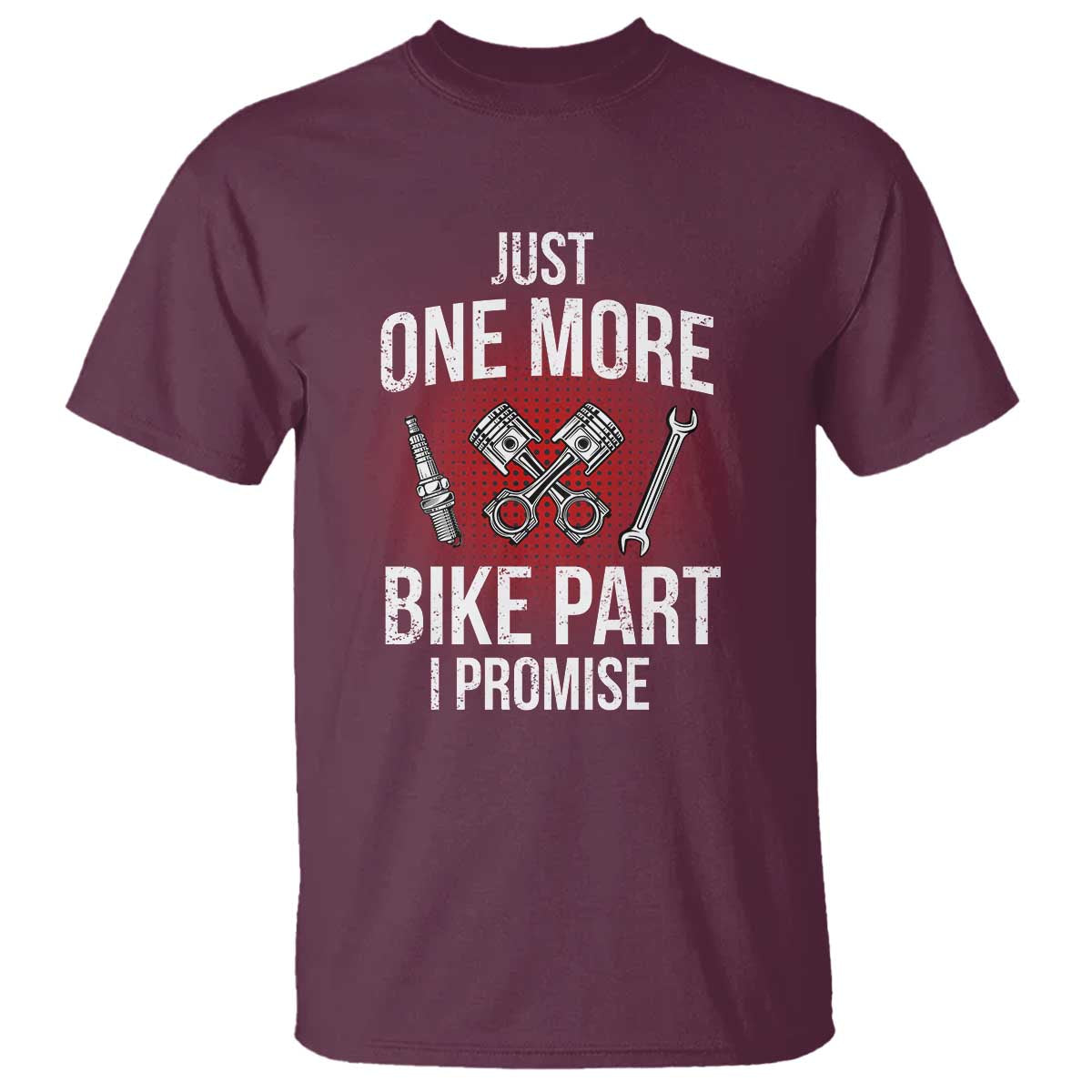 funny-biker-t-shirt-one-more-bike-part-motorcycle-mechanic