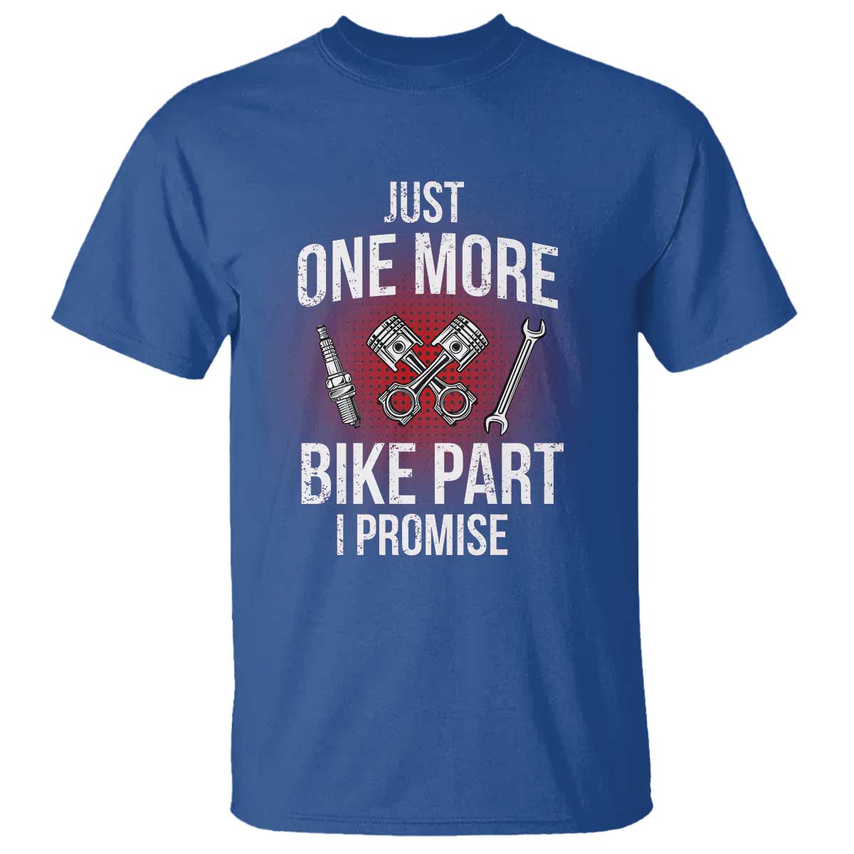 funny-biker-t-shirt-one-more-bike-part-motorcycle-mechanic