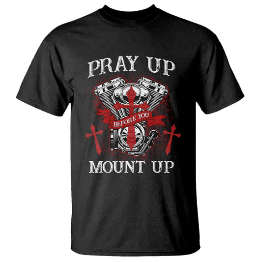 christian-biker-t-shirt-pray-up-before-you-mount-up-faith