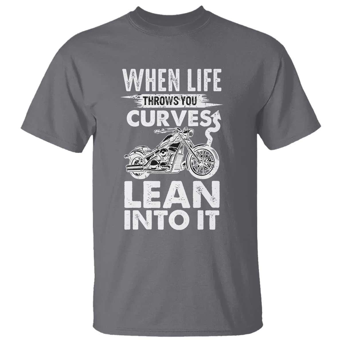 funny-biker-t-shirt-when-life-throws-you-curves-lean-into-it-motorcycle