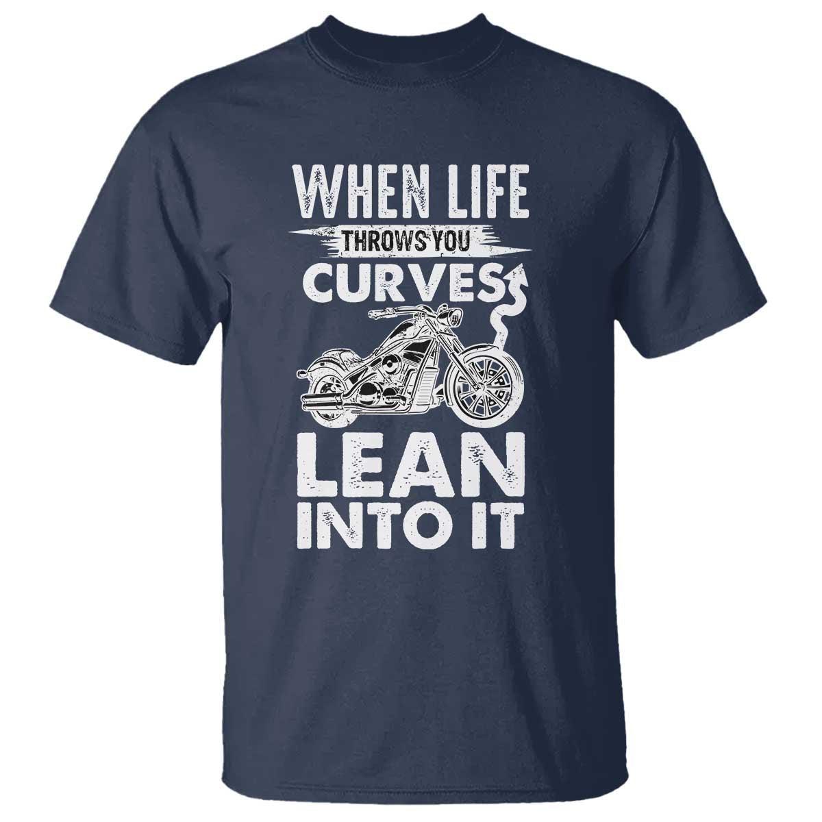funny-biker-t-shirt-when-life-throws-you-curves-lean-into-it-motorcycle
