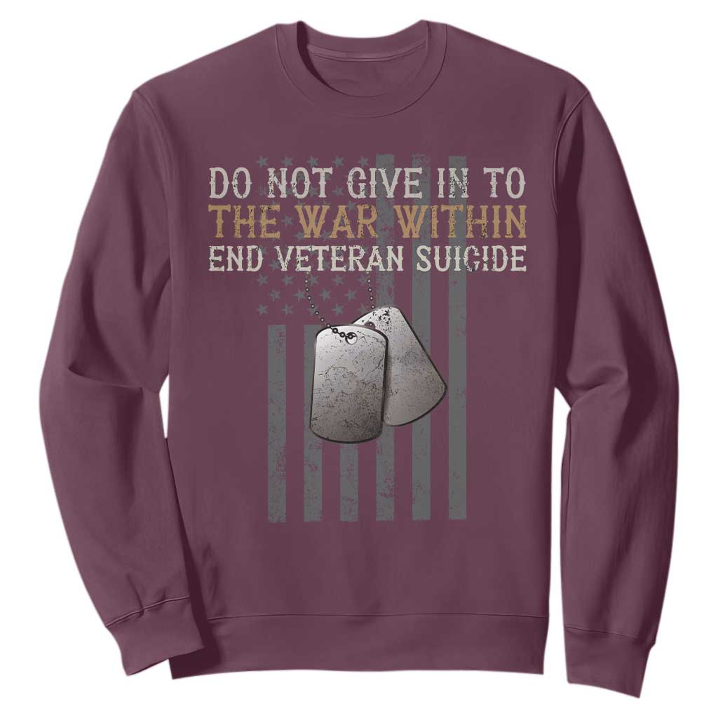 Veteran Suicide Prevention Support Sweatshirt Do Not Give In To The War Within Patriotic US Flag