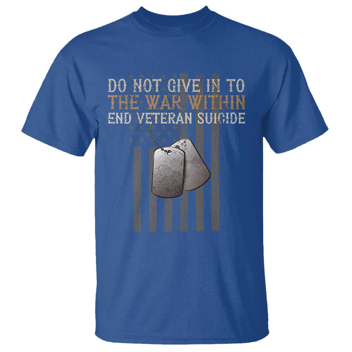 Veteran Suicide Prevention Support T Shirt Do Not Give In To The War Within Patriotic US Flag