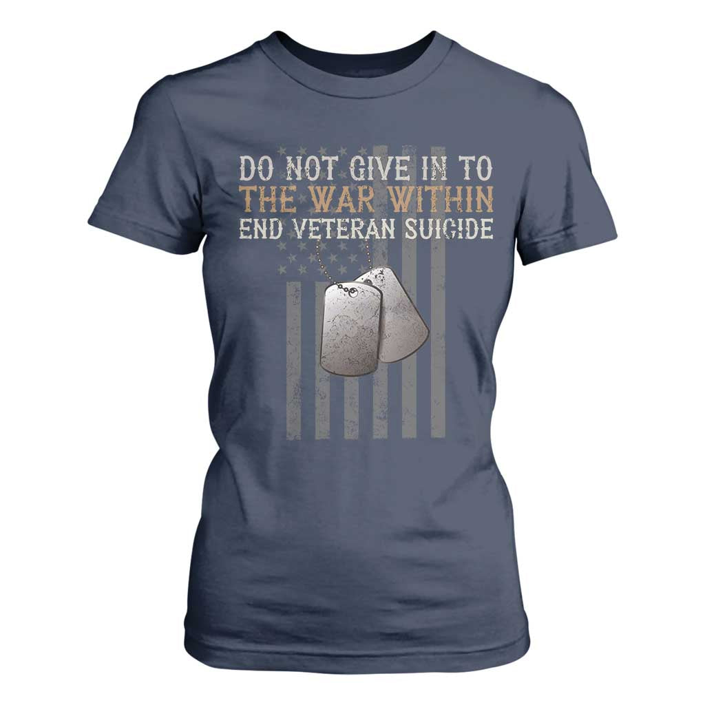 Veteran Suicide Prevention Support T Shirt For Women Do Not Give In To The War Within Patriotic US Flag