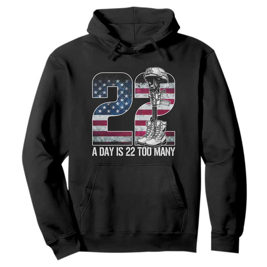 Veteran Suicide Prevention Support Hoodie 22 A Day is 22 Too Many Veteran Lives Matter
