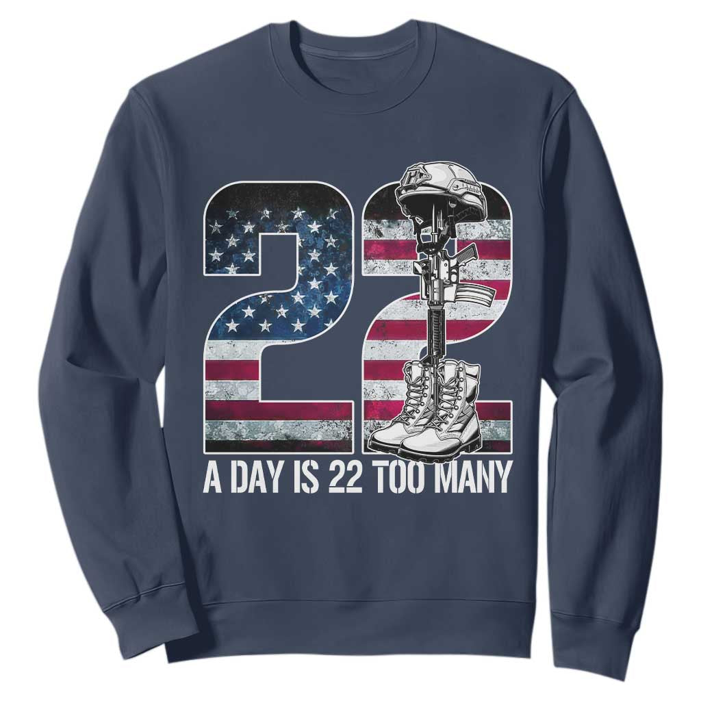 Veteran Suicide Prevention Support Sweatshirt 22 A Day is 22 Too Many Veteran Lives Matter