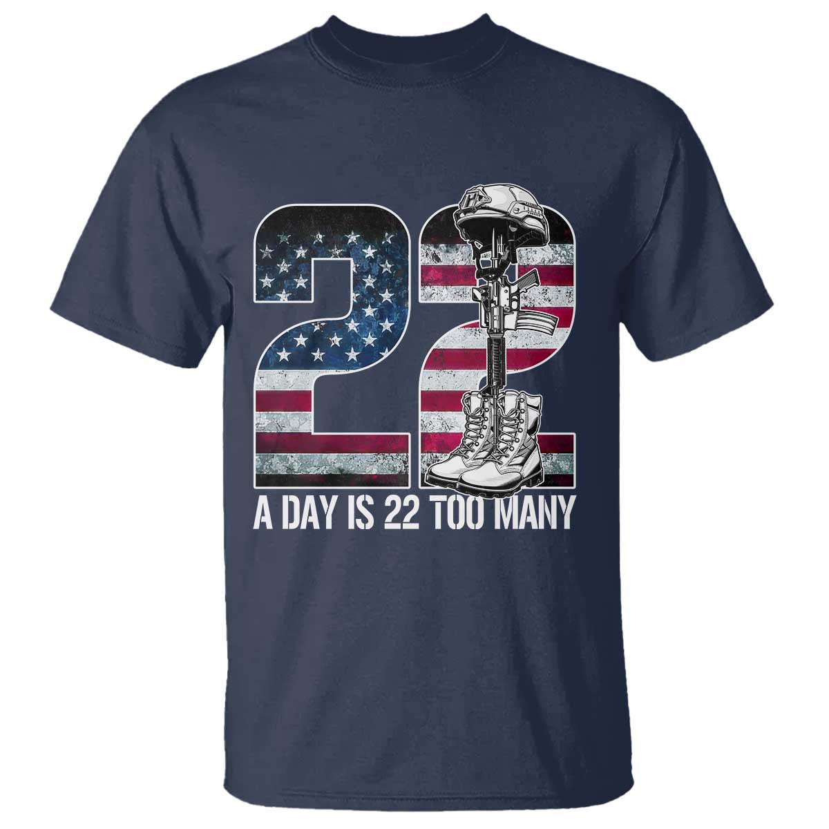 Veteran Suicide Prevention Support T Shirt 22 A Day is 22 Too Many Veteran Lives Matter