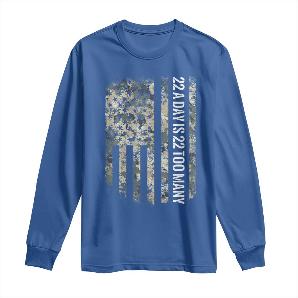 Veteran Suicide Prevention Support Long Sleeve Shirt USA Flag 22 A Day Is 22 Too Many