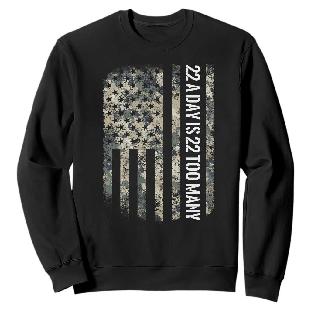 Veteran Suicide Prevention Support Sweatshirt USA Flag 22 A Day Is 22 Too Many