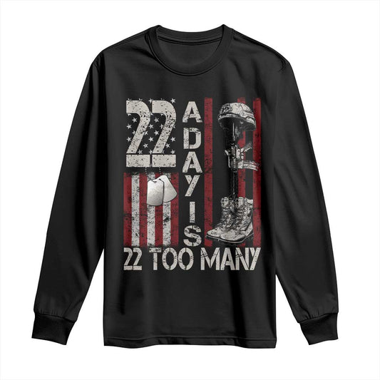 Veteran Suicide Prevention Support Long Sleeve Shirt 22 A Day Is 22 Too Many