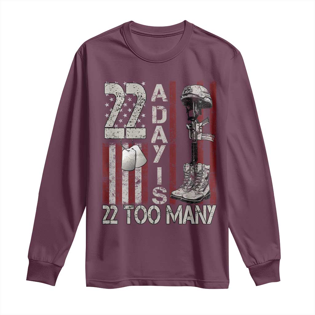 Veteran Suicide Prevention Support Long Sleeve Shirt 22 A Day Is 22 Too Many