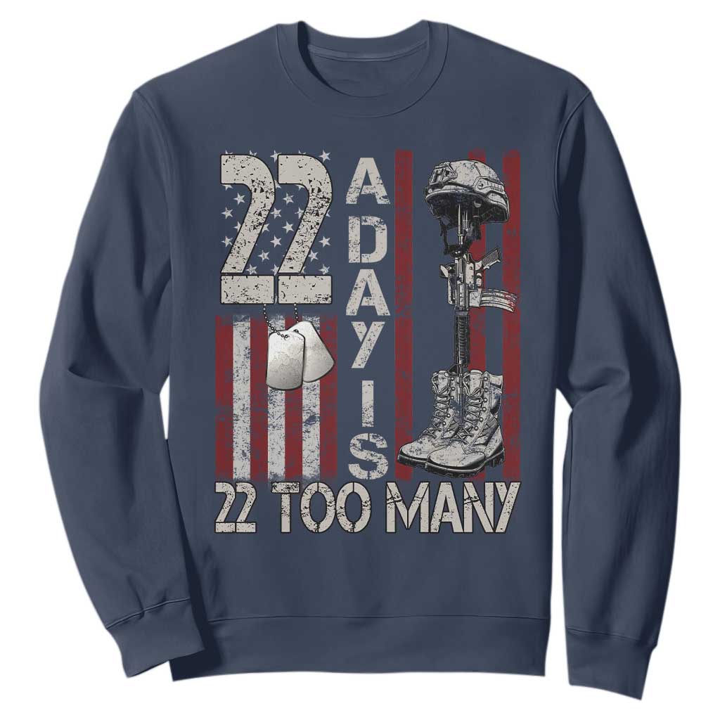 Veteran Suicide Prevention Support Sweatshirt 22 A Day Is 22 Too Many
