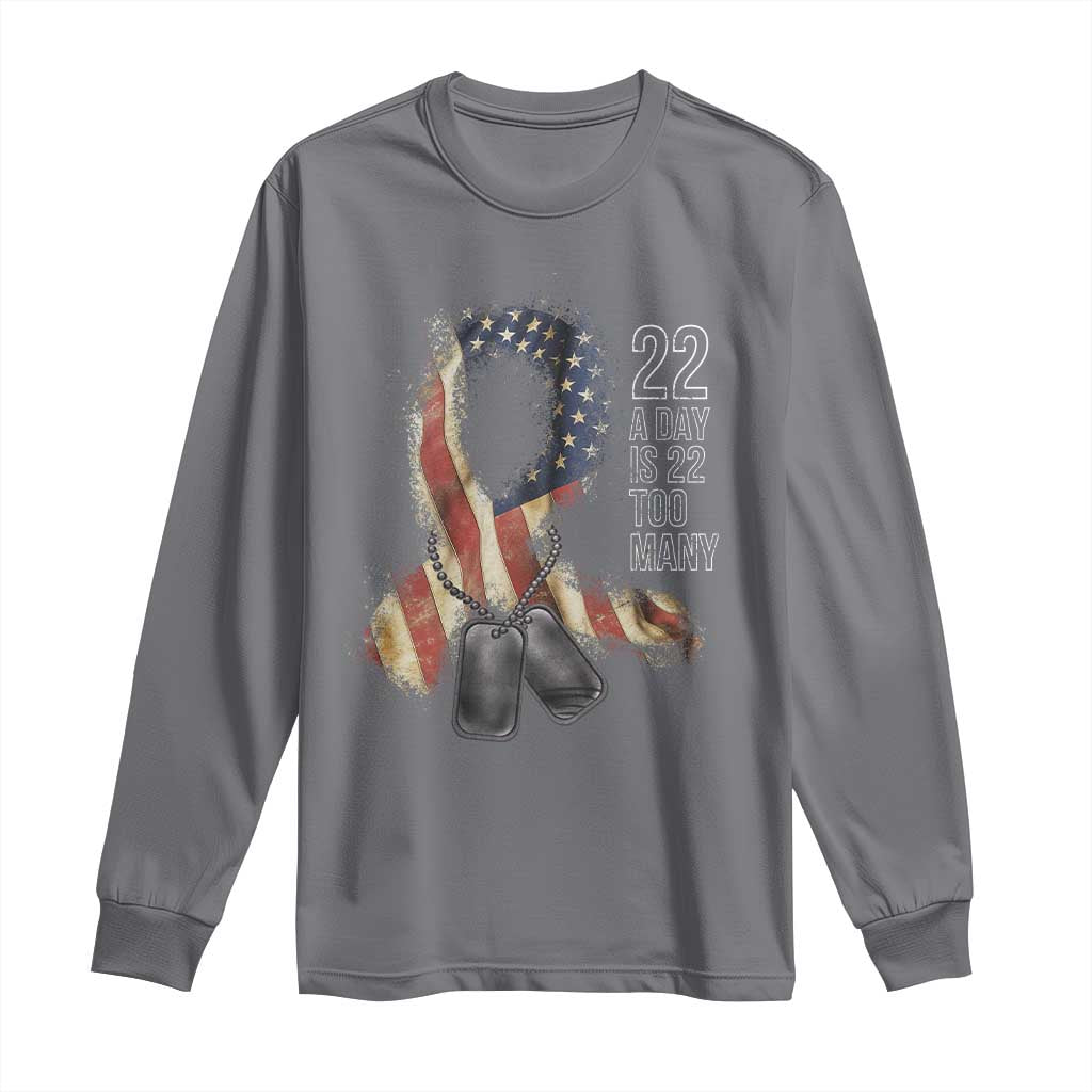 Veteran Suicide Prevention Support Long Sleeve Shirt 22 A Day Is 22 Too Many American Flag Ribbon