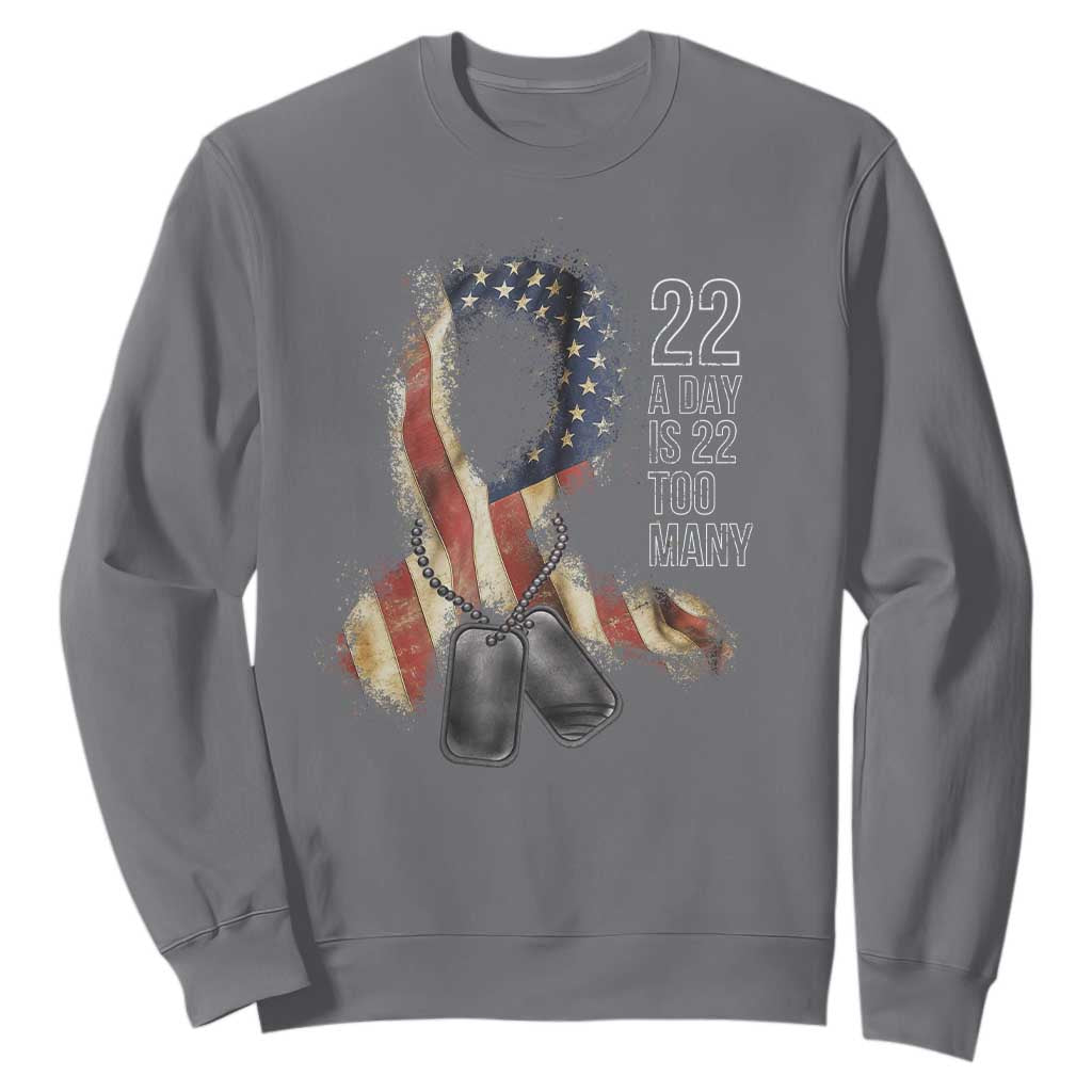 Veteran Suicide Prevention Support Sweatshirt 22 A Day Is 22 Too Many American Flag Ribbon
