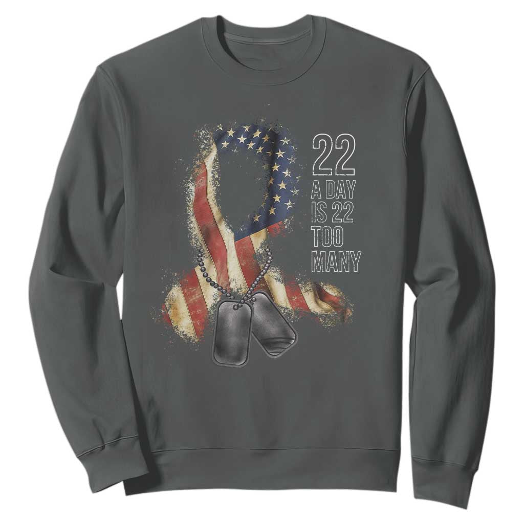 Veteran Suicide Prevention Support Sweatshirt 22 A Day Is 22 Too Many American Flag Ribbon