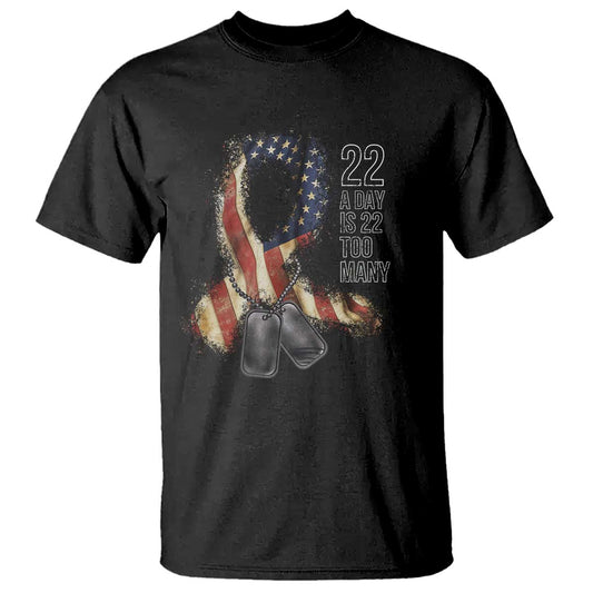 Veteran Suicide Prevention Support T Shirt 22 A Day Is 22 Too Many American Flag Ribbon