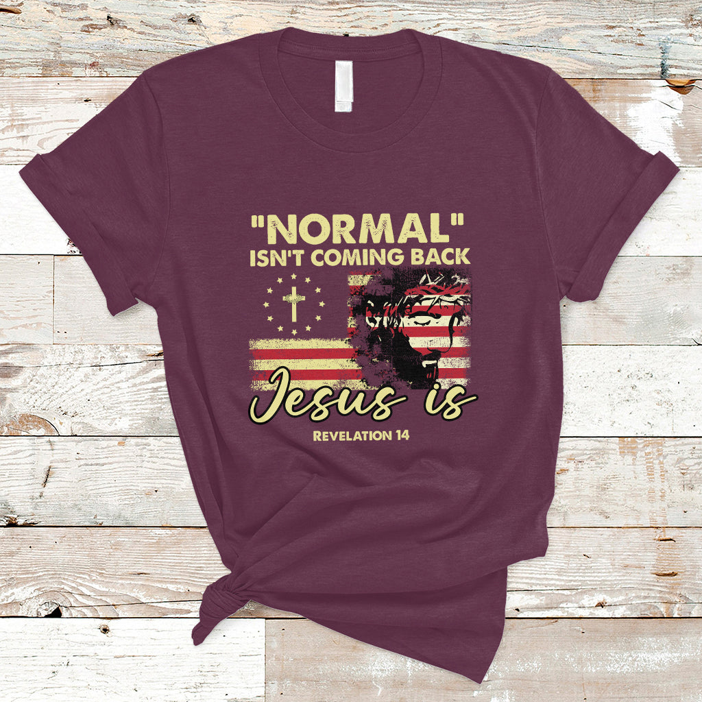 bible-verse-t-shirt-normal-isnt-coming-back-jesus-is-revelation-14-religious-ts02